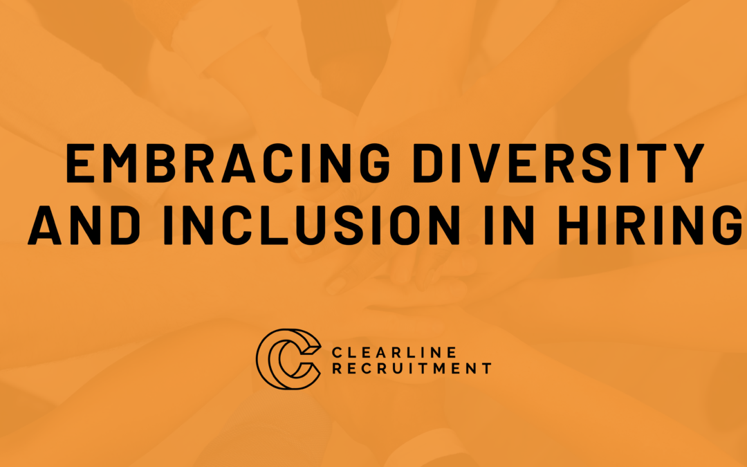 Embracing Diversity and Inclusion in Hiring