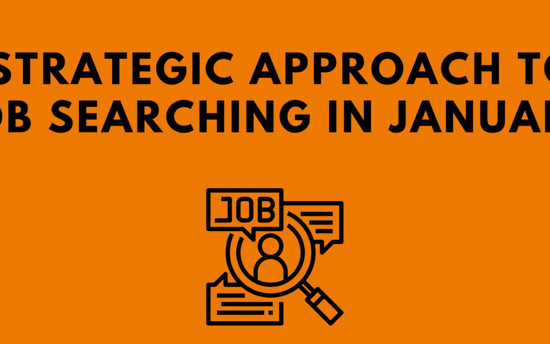 Unlock Opportunities: The Strategic Approach to Job Searching in January
